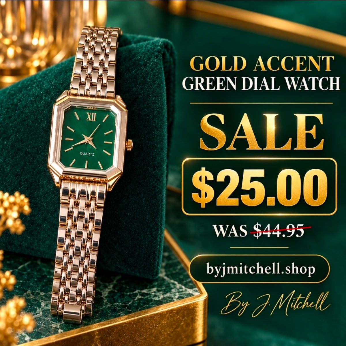 Gold-accent green-dial bracelet watch sale graphic, $25 originally $44.95