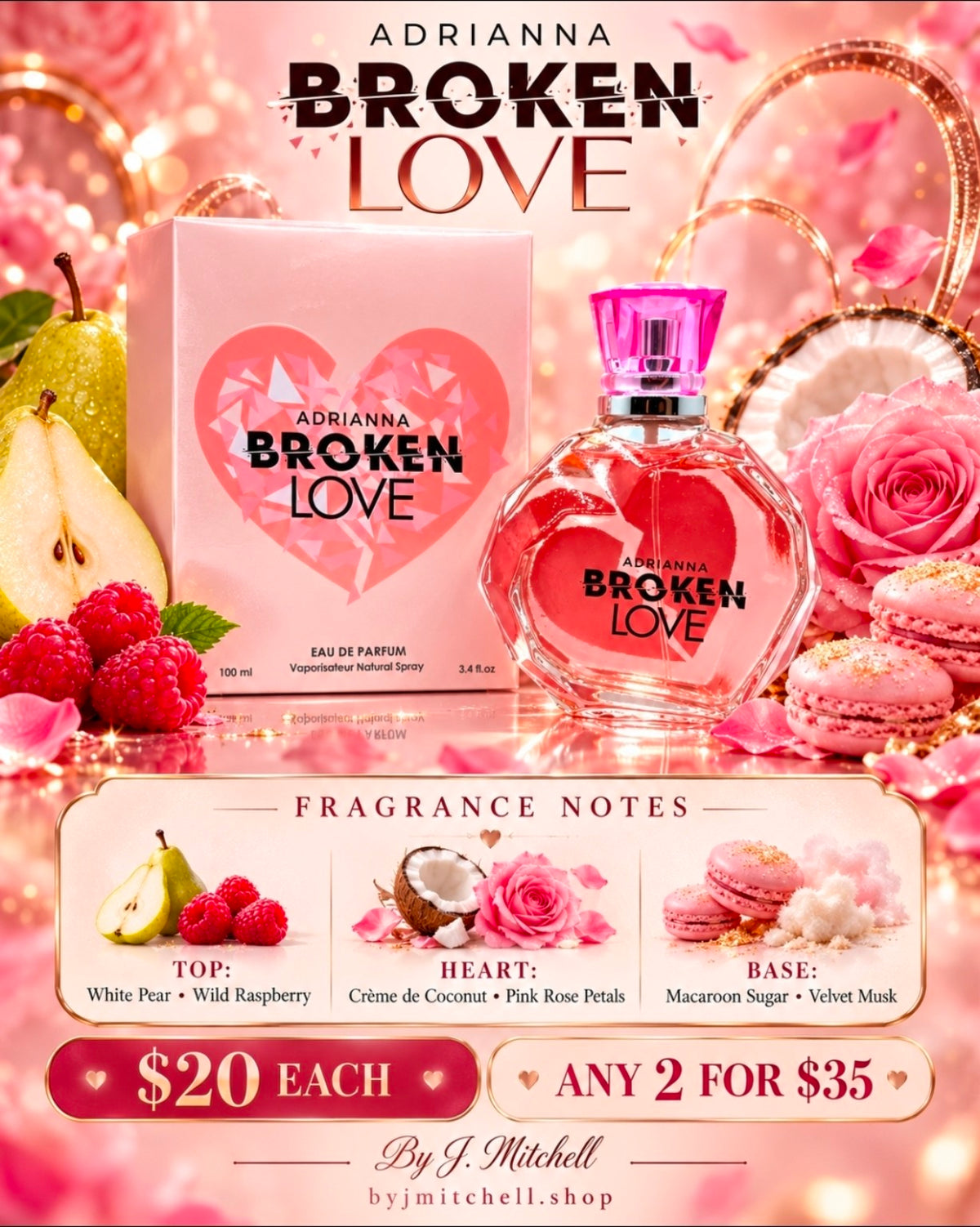 Adrianna Broken Love flyer with fragrance notes and $20 each or any 2 for $35 offer