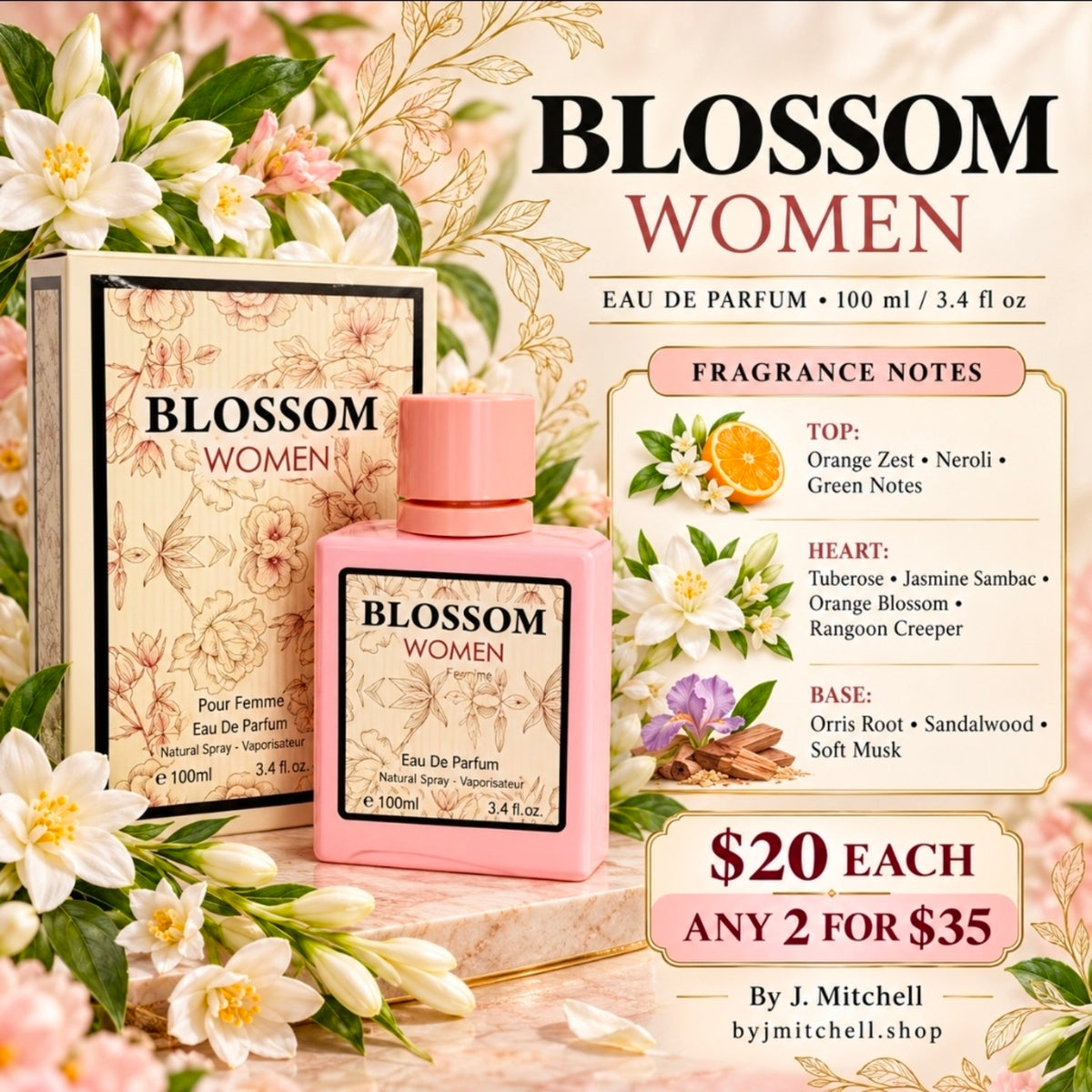 Blossom Women Eau de Parfum promo with notes, $20 each or any 2 for $35, By J. Mitchell