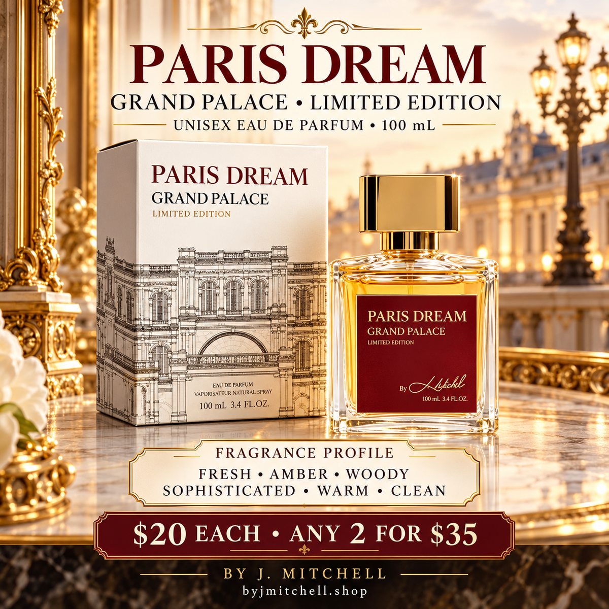 Paris Dream Grand Palace Limited Edition EDP 100 mL with fresh amber woody profile, price offer, and By J. Mitchell branding