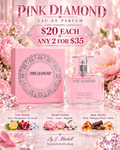 Pink Diamond Eau de Parfum with fragrance notes and $20 each or any 2 for $35 promotion