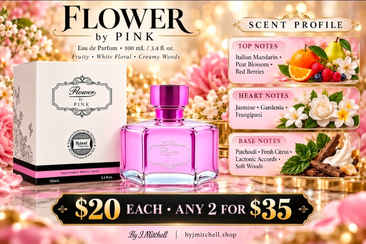Flower by Pink Eau de Parfum scent notes, $20 each or any 2 for $35, By J.Mitchell