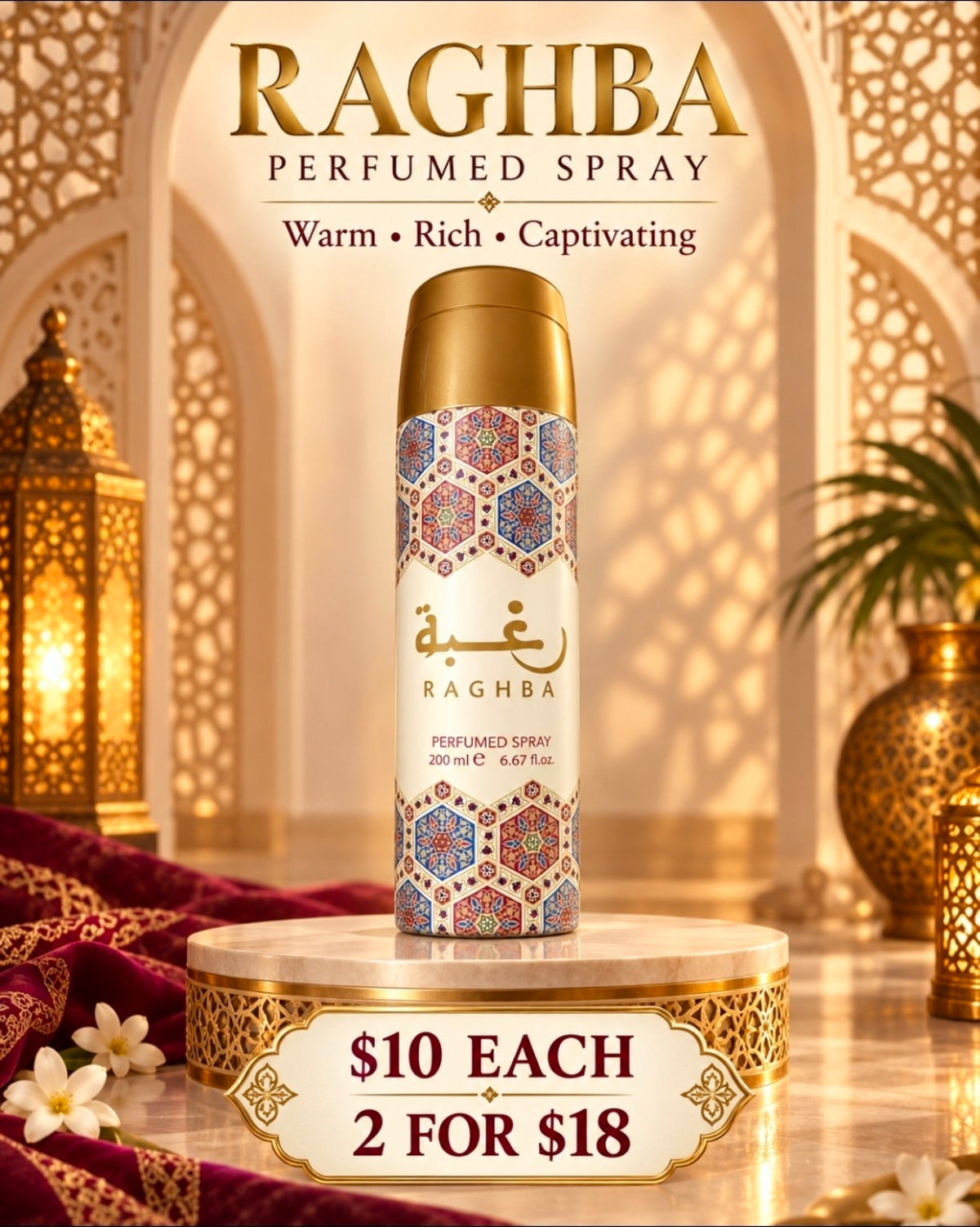 Raghba perfumed spray — $10 each or 2 for $18