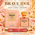 Brave Idol Pour Femme by By J. Mitchell, elegant confident eau de parfum for women, 100ml