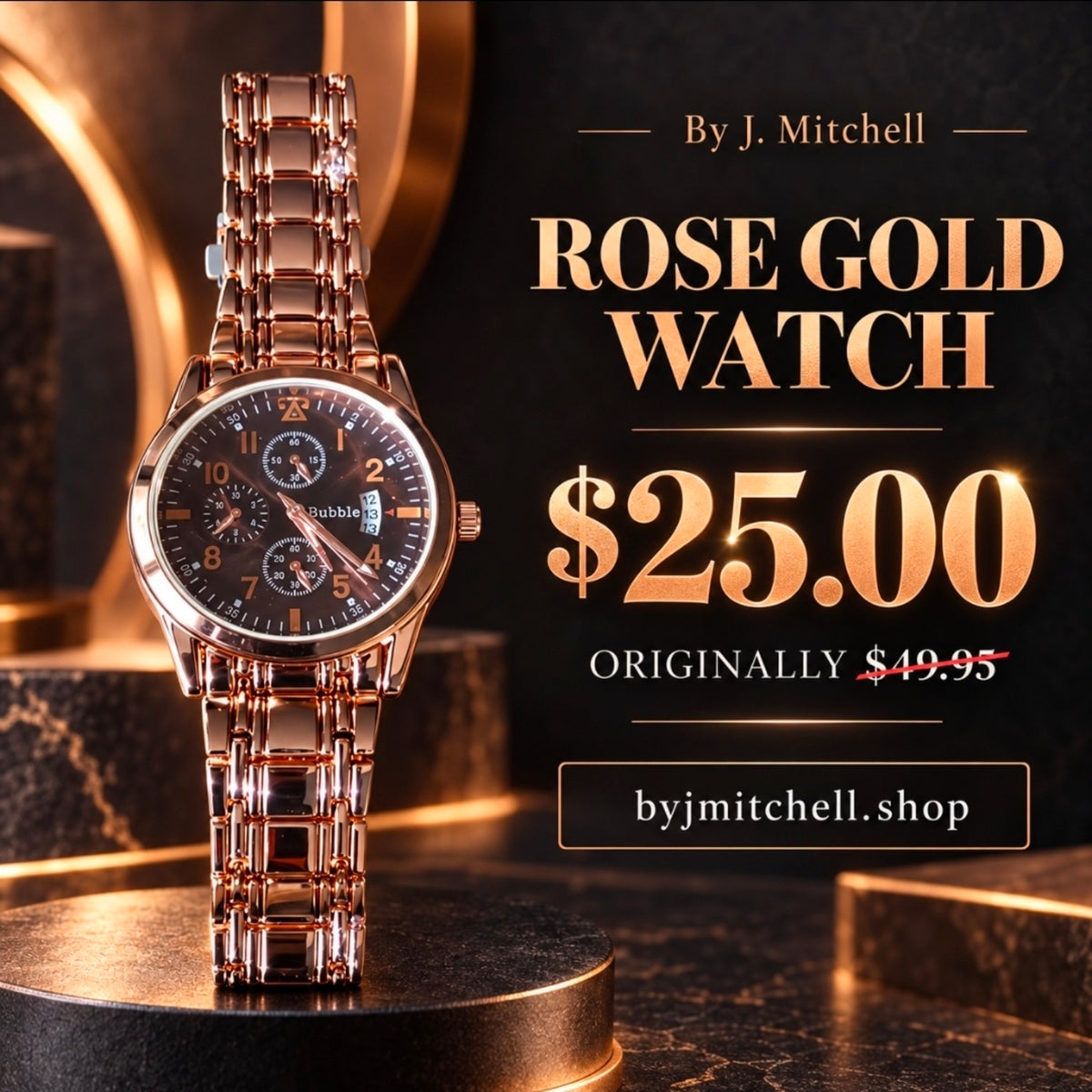 Rose gold-tone bracelet watch sale graphic — $25, originally $49.95